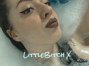 LittleBitch_X