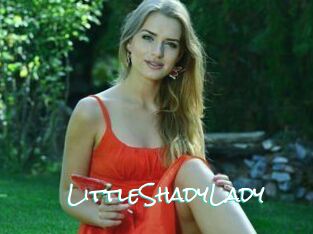 LittleShadyLady
