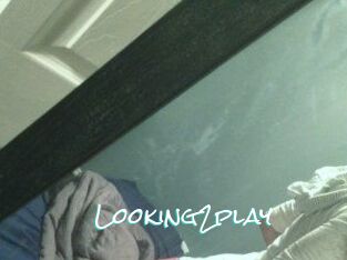 Looking2play