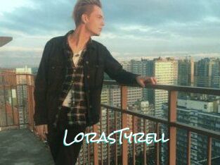 LorasTyrell