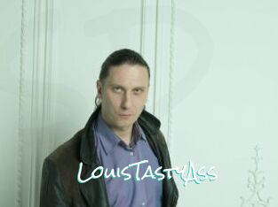 LouisTastyAss