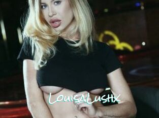 LouisaLushx