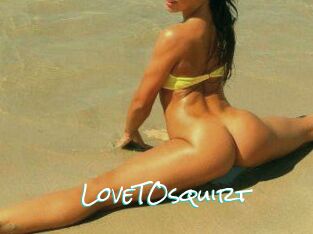 LoveTOsquirt_