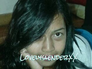 LovelyslenderXX