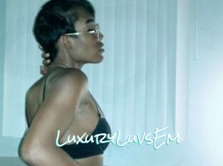 LuxuryLuvsEm