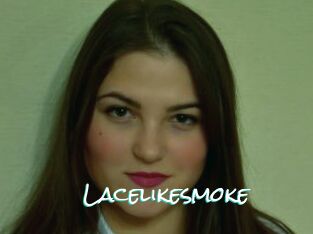 Lacelikesmoke