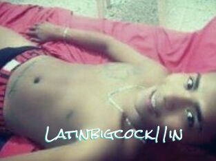 Latinbigcock11in