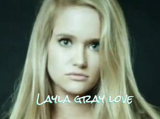Layla_gray_love