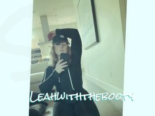Leahwiththebooty