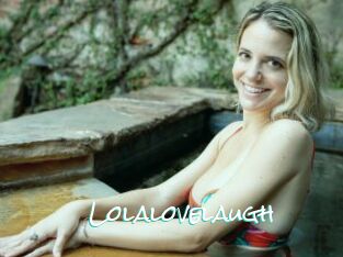 Lolalovelaugh