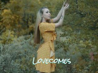 Lovecomes