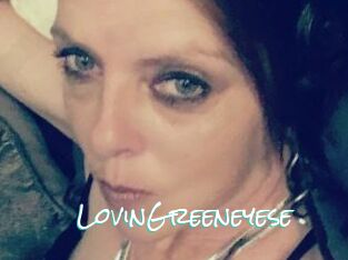 LovinGreeneyese