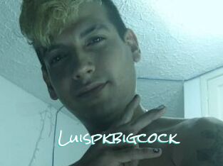 Luispkbigcock