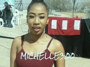MICHELLE300