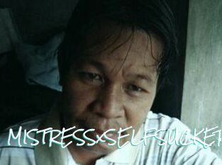 MISTRESSxSELFSUCKER