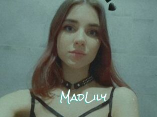 MadLily