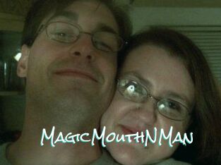 MagicMouthNMan