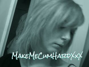 MakeMeCumHardXxX