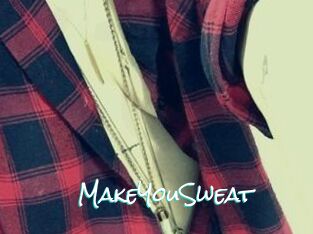 MakeYouSweat