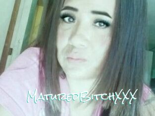 MaturedBitchXXX