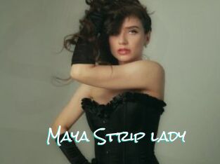 Maya_Strip_lady