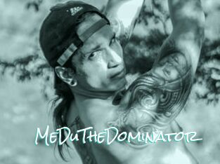 MeDuTheDominator