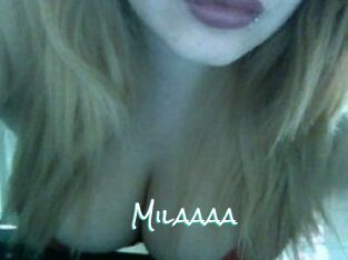 Milaaaa