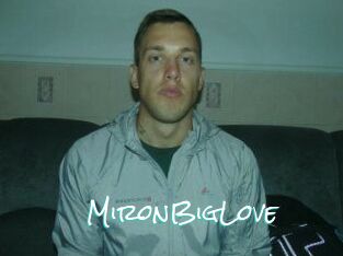 MironBigLove