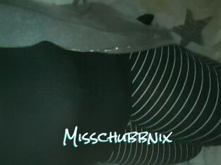 Misschubbnix