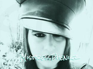 MistressPhenikz