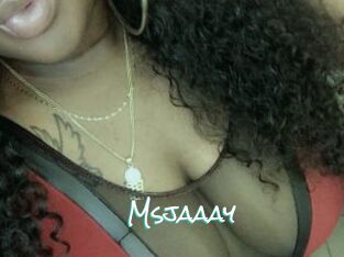 Msjaaay