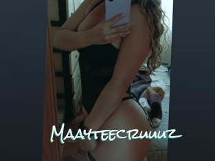 Maayteecruuuz