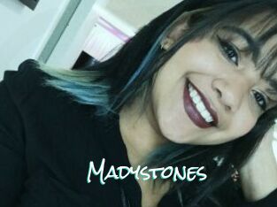 Madystones