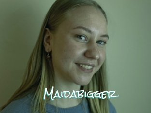 Maidabigger