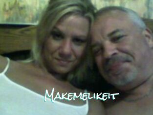 Makemelikeit