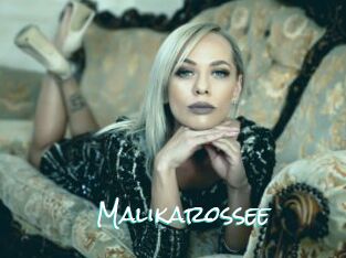 Malikarossee