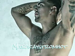 Maracaystromhot