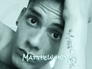 Matthew_hot21