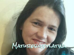 Maturesweetlatina