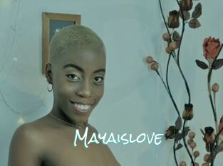 Mayaislove