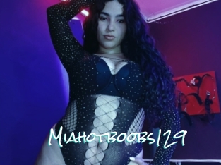 Miahotboobs129