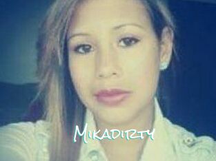 Mikadirty