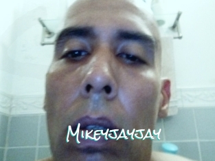 Mikeyjayjay