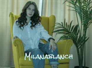 Milanablanch