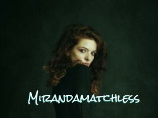 Mirandamatchless