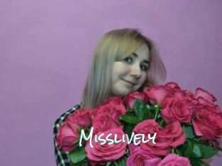 Misslively