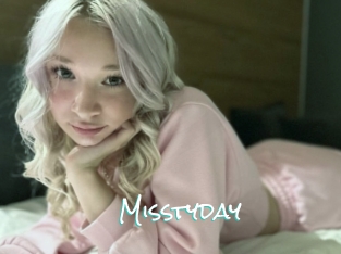 Misstyday