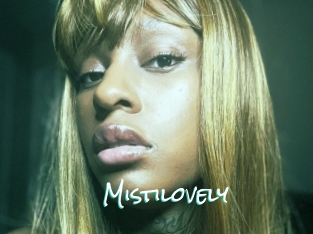 Mistilovely