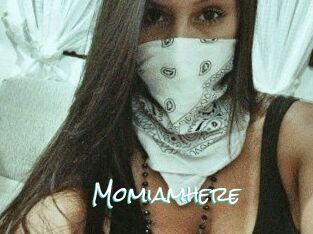 Momiamhere
