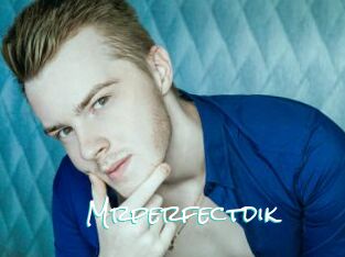 Mrperfectdik